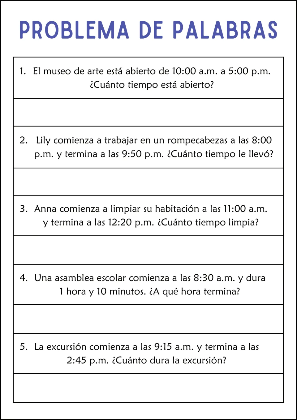 Five Spanish time problems: museum hours, a puzzle, cleaning, an 8:30 a.m. assembly lasting 70 minutes, and a trip.