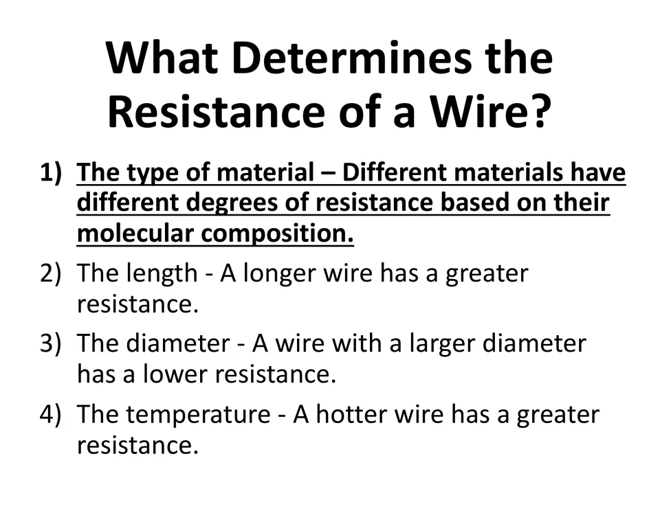 What determines the resistance of a wire: material type, length, diameter and temperature, each with its effect explained