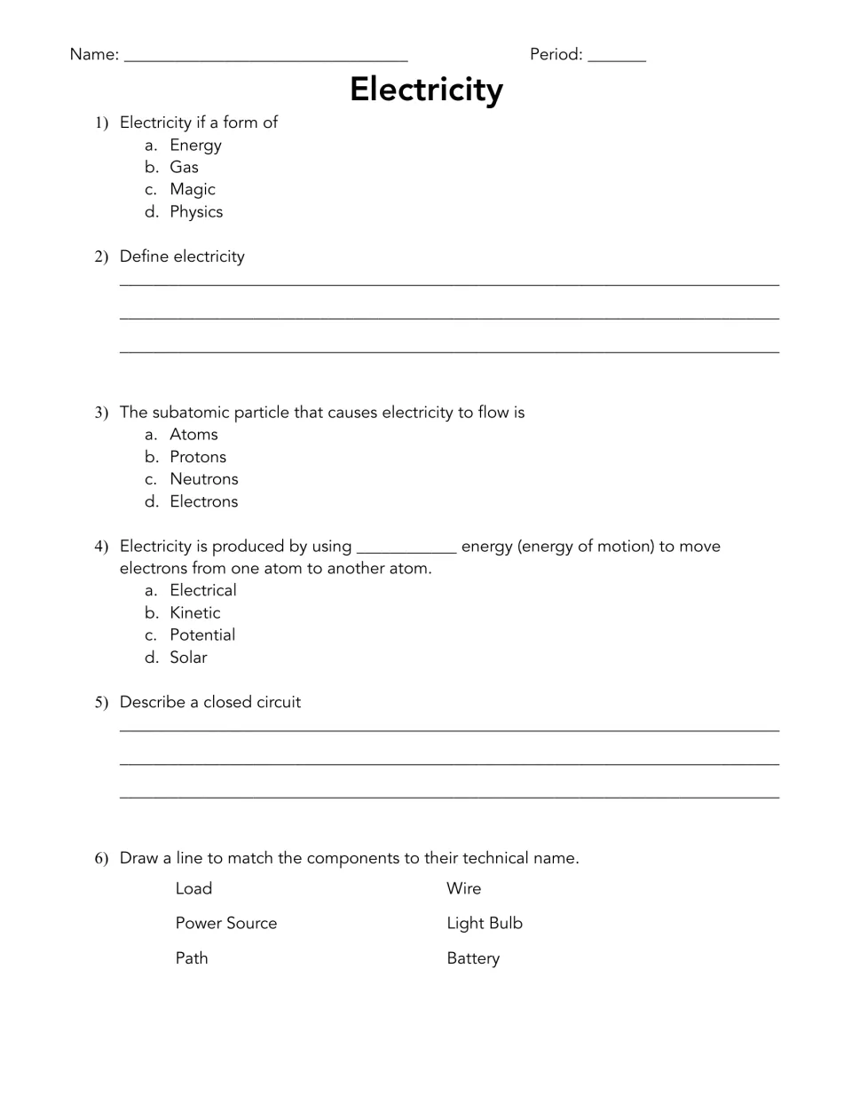 Electricity questions 1-6: multiple choice on electrons and kinetic energy, define electricity, match circuit parts