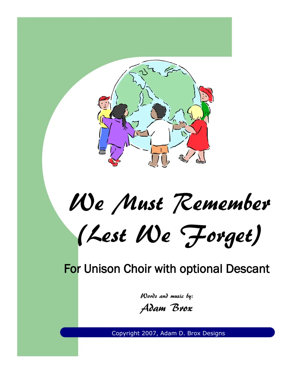 Cover: We Must Remember (Lest We Forget), unison choir song with optional descant by Adam Brox; children circle a globe