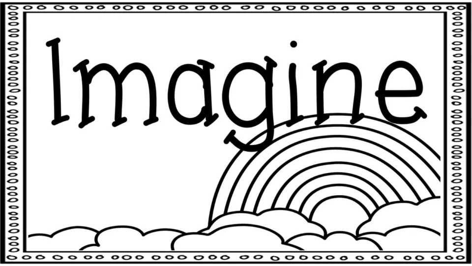 Black-and-white Imagine poster with an uncolored rainbow and clouds for students to color in their own shades