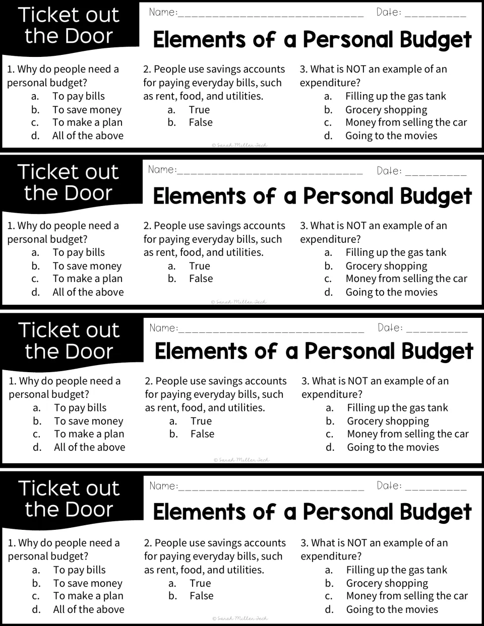 Ticket out the door, 4 per page: 3 budget questions on why people budget, savings for bills (true/false) and expenditures