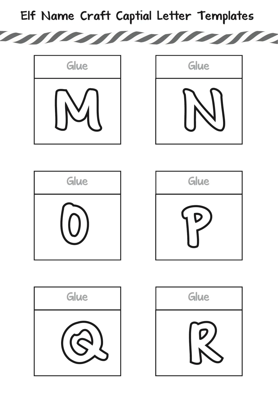 Capital letter templates M–R for the elf name craft, with outlined M, N, O, P, Q, and R and glue tabs.