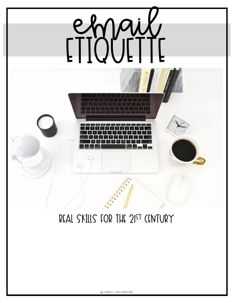 Email etiquette cover titled Real Skills for the 21st Century, showing a laptop, coffee mug, clock and notebook on a desk