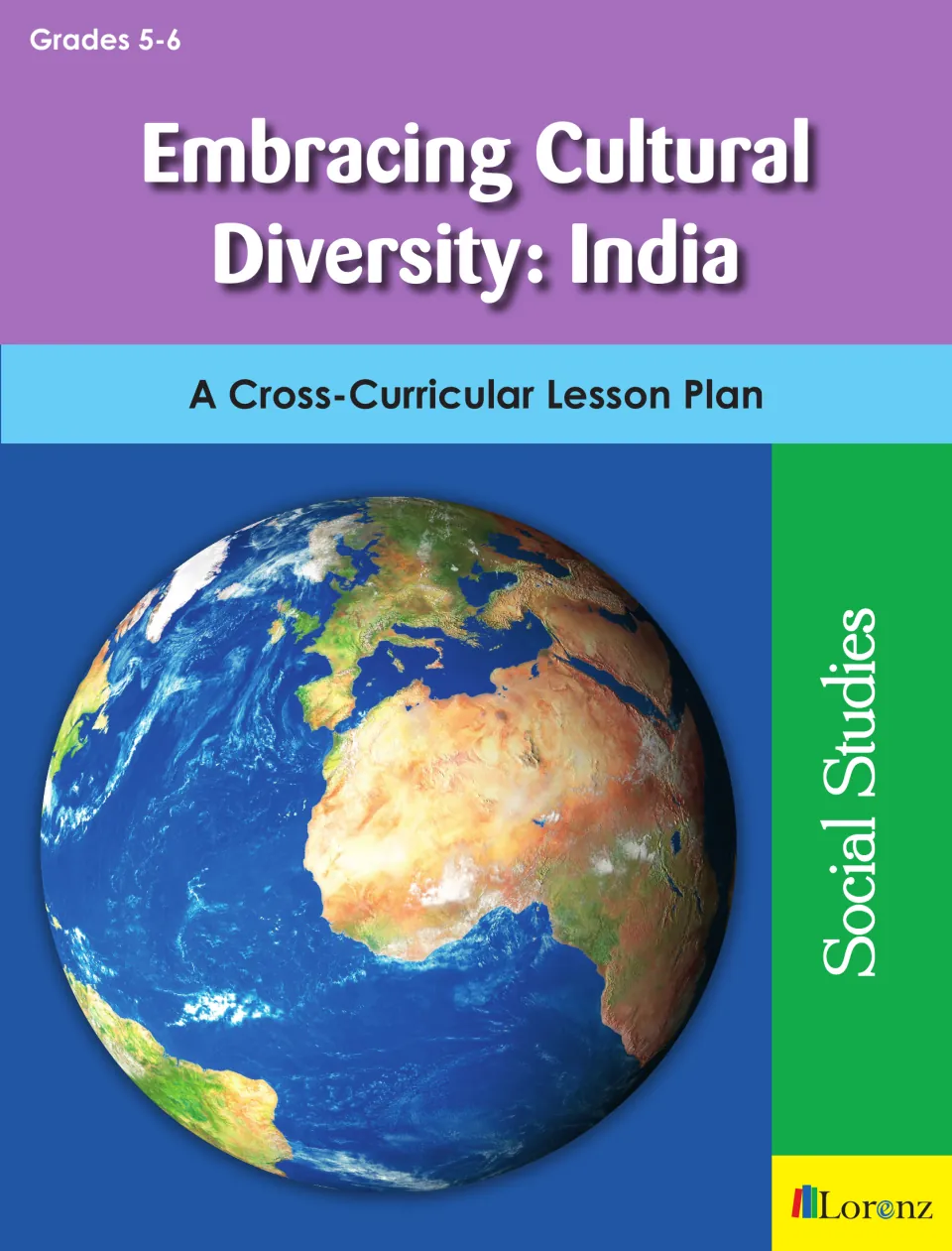 Cover of Embracing Cultural Diversity: India: A Cross-Curricular Lesson Plan, labeled Grades 5–6