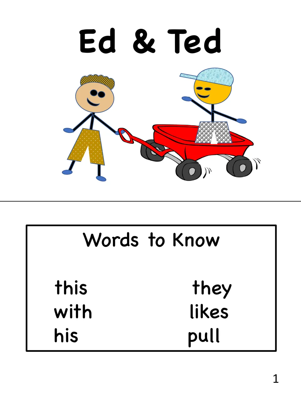 Book title page with Ed pulling Ted in a red wagon, plus Words to Know: this, with, his, they, likes and pull