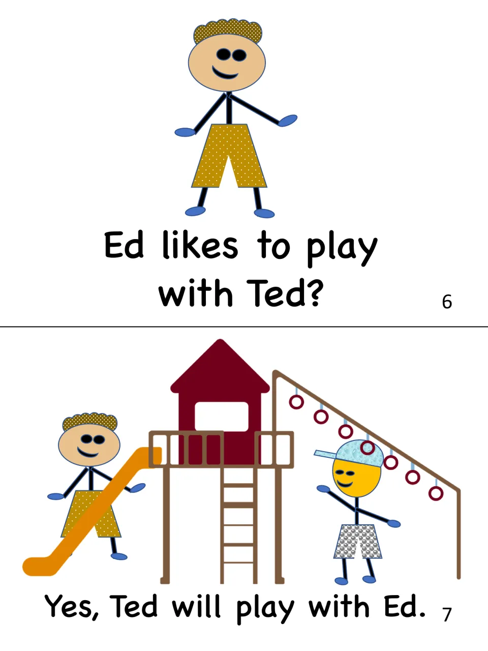 Story pages 6 and 7: 'Ed likes to play with Ted?' then 'Yes, Ted will play with Ed.' at a playground with a slide