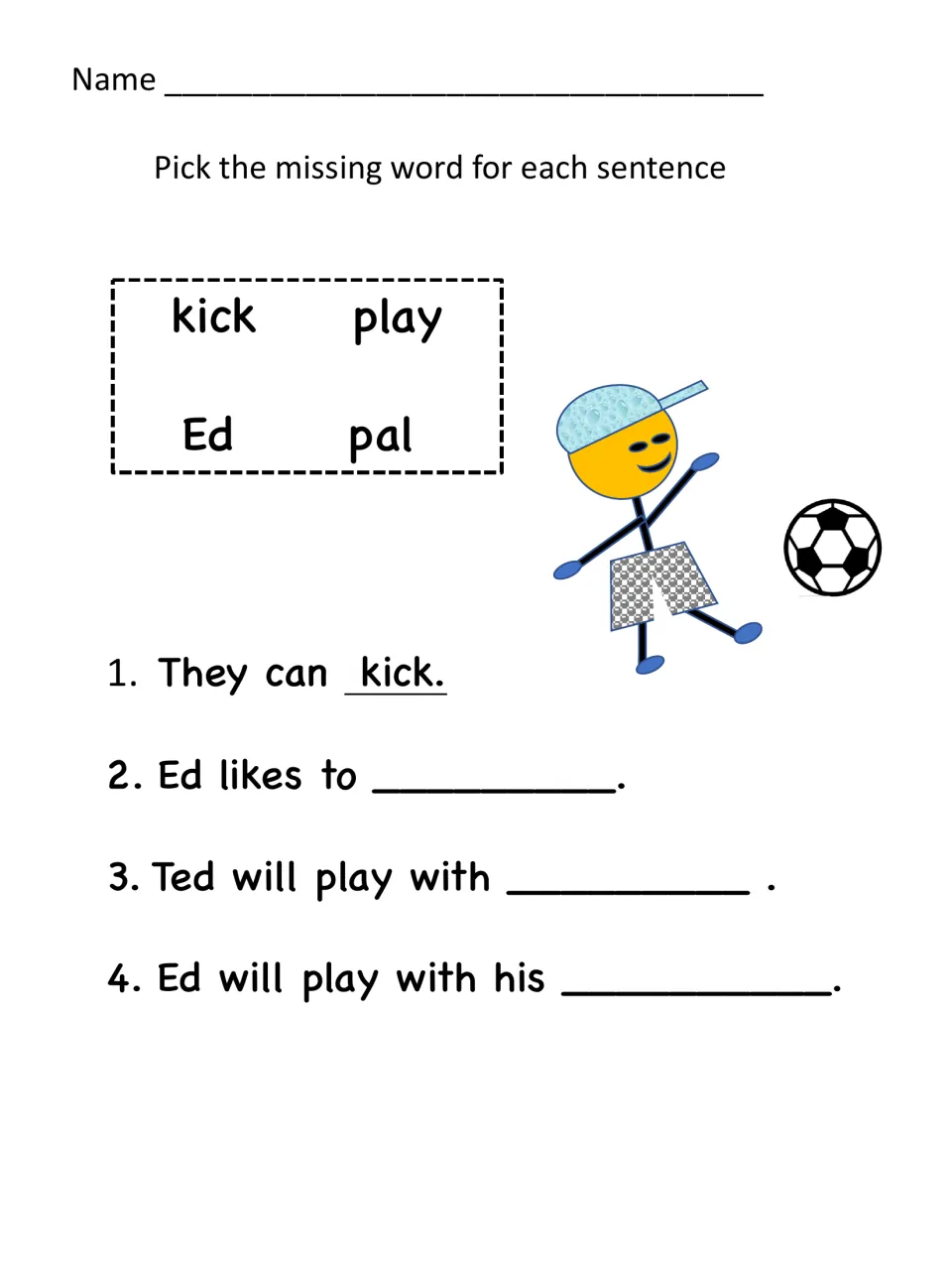 Missing word practice: students fill in four story sentences using the word bank kick, play, Ed and pal; item 1 is modeled
