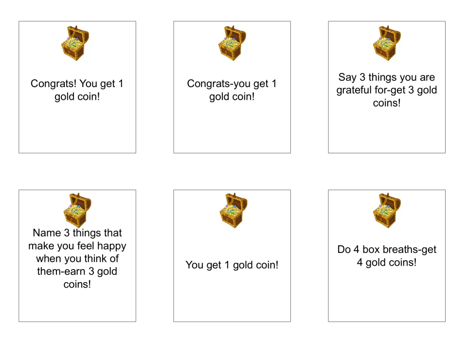 Treasure chest cards: earn coins by naming 3 things you are grateful for, 3 happy thoughts, or doing 4 box breaths