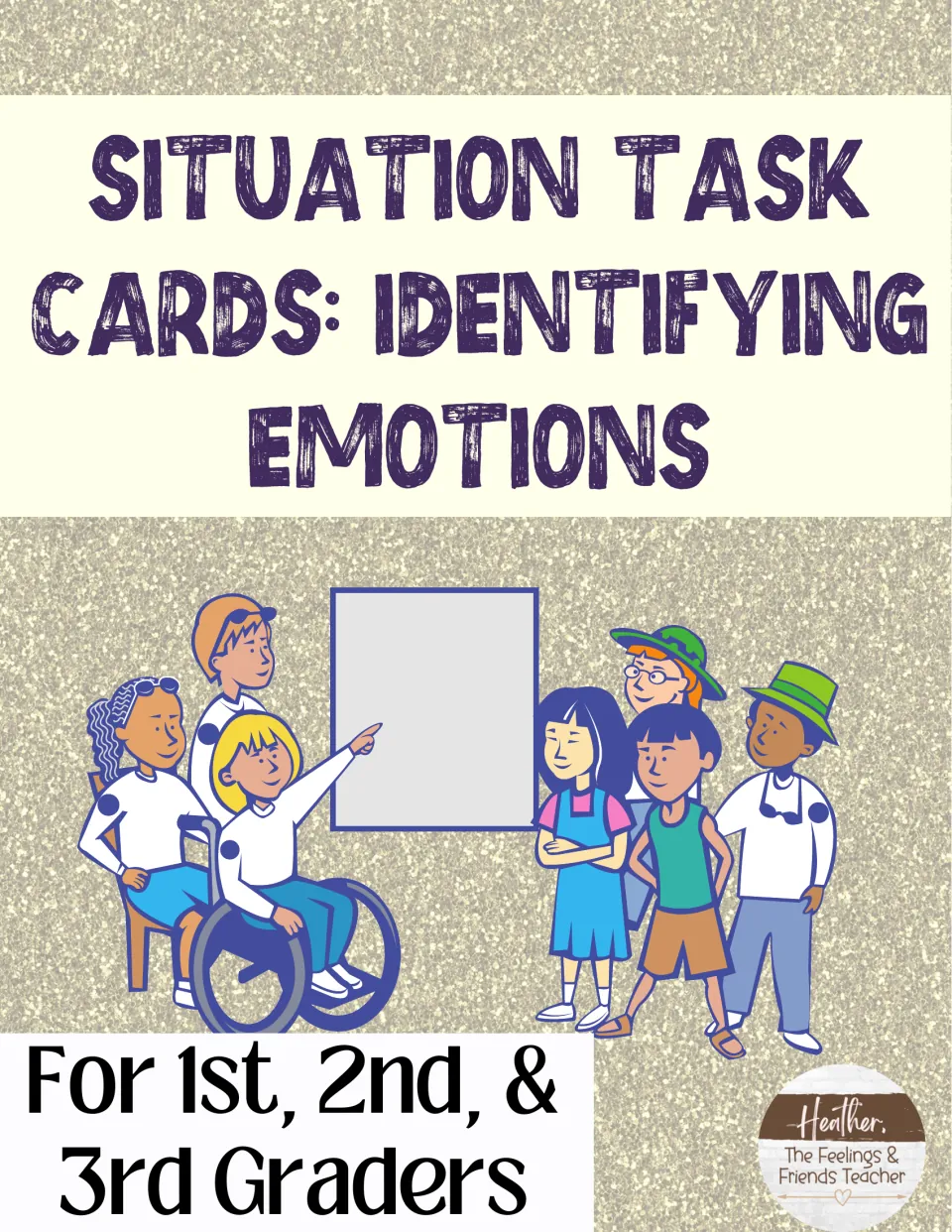 Situation Task Cards: Identifying Emotions cover for 1st, 2nd and 3rd graders, showing a group of kids around a blank board