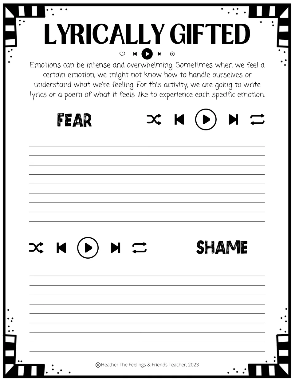 Lyrically Gifted: students write lyrics or a poem about what fear feels like and what shame feels like to experience