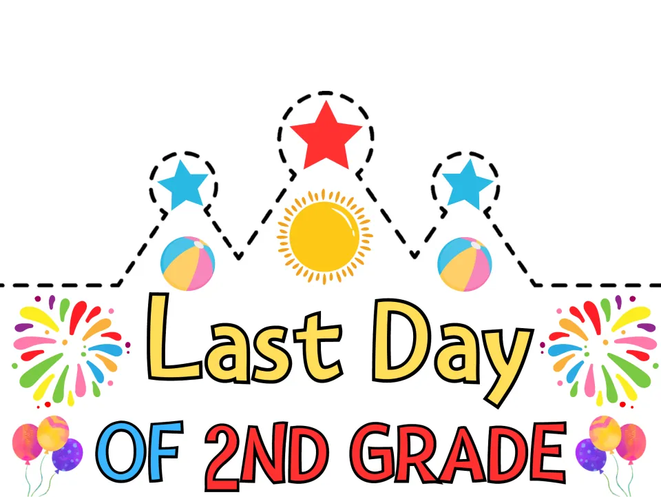 Last Day of 2nd Grade crown cut-out piece in color: stars, sun, beach balls, fireworks and balloons to cut out