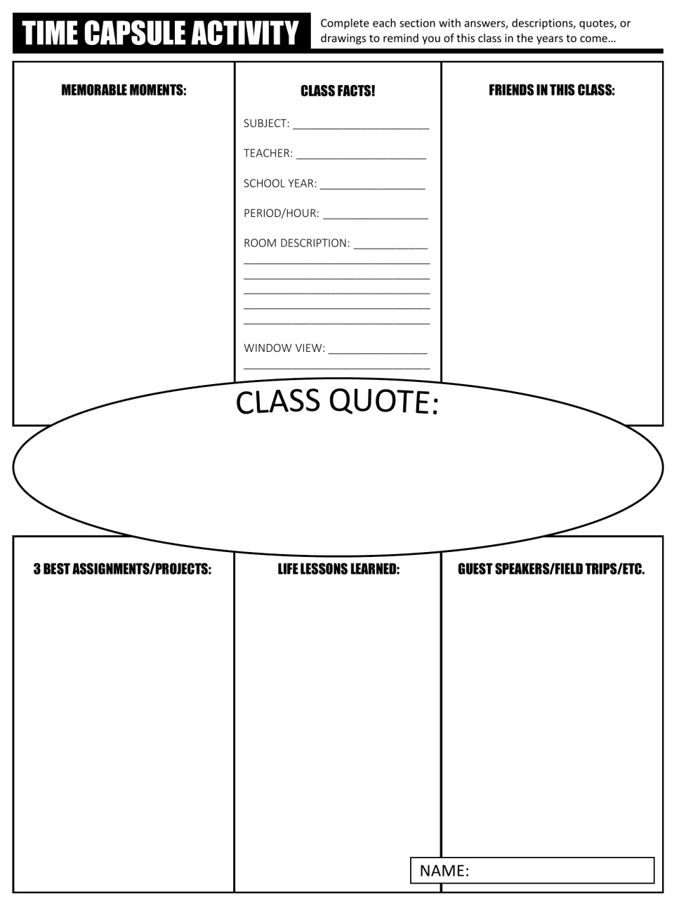 Class time capsule: students record memorable moments, class facts, friends, a class quote, best projects and life lessons