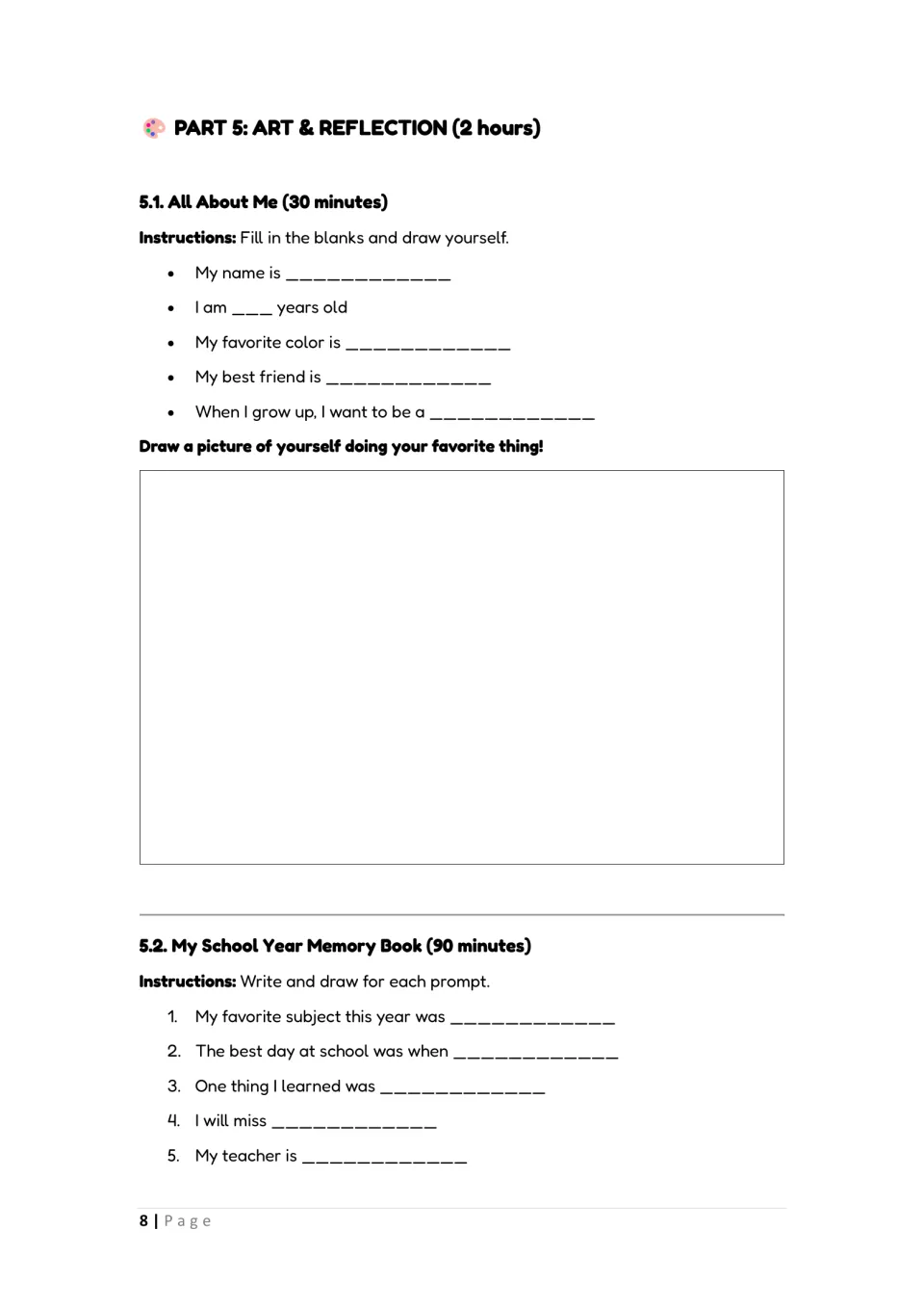 All About Me and memory book: students fill in facts about themselves, draw a self-portrait, finish 5 school-year prompts