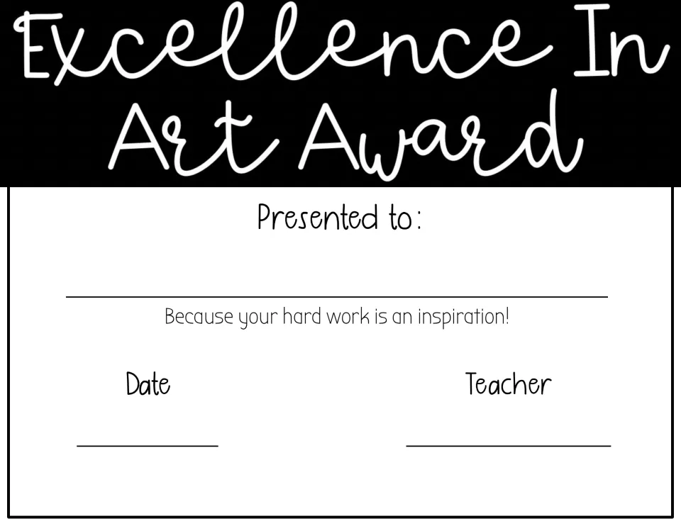 Excellence In Art Award certificate that teachers fill in with a student's name, the date and their own name