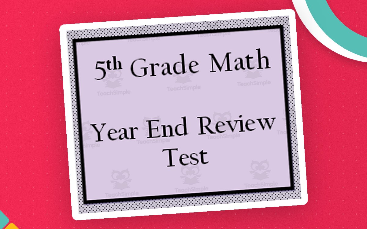 End of Year Assessment/ Review for 5th Grade Math preview