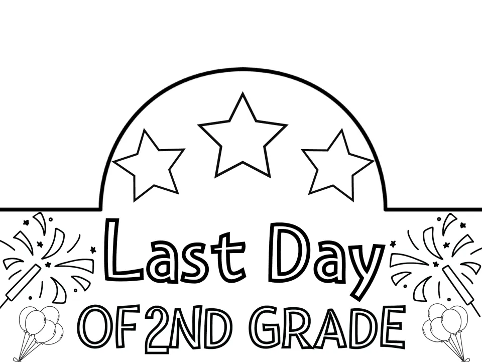 Last Day of 2nd Grade crown outline: students color the three stars, title letters, sparklers and balloons, then cut out