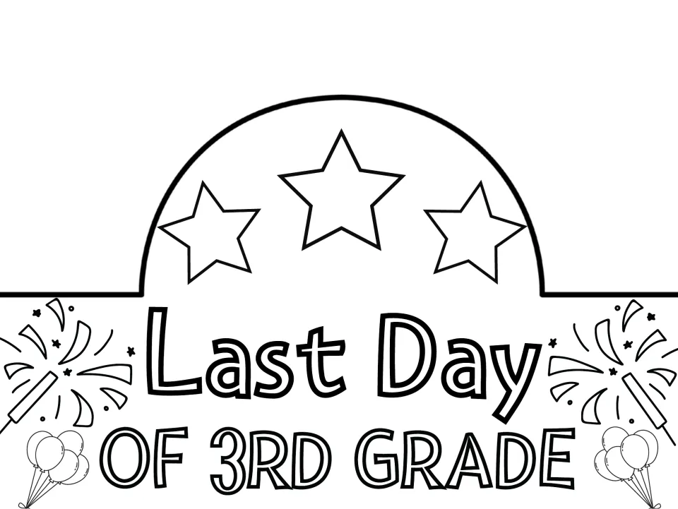 Last Day of 3rd Grade crown outline with stars, sparklers and balloons for students to color in and cut out to wear