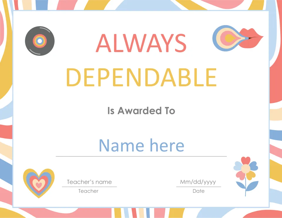 Always Dependable award certificate with editable placeholders for the student's name, teacher's name, and date