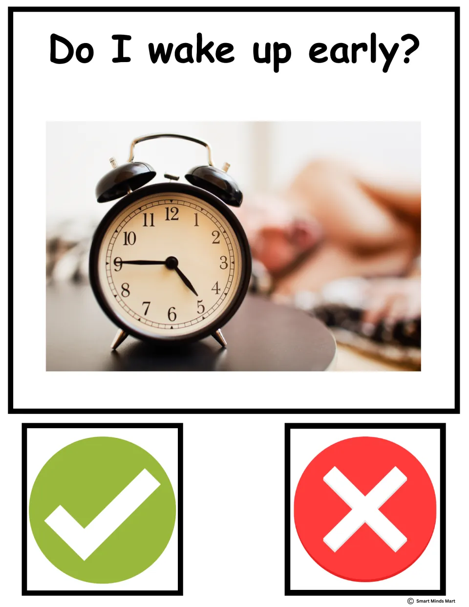 Do I wake up early? Guess card with an alarm clock by a sleeper; students pick the check or X to guess the teacher's habit