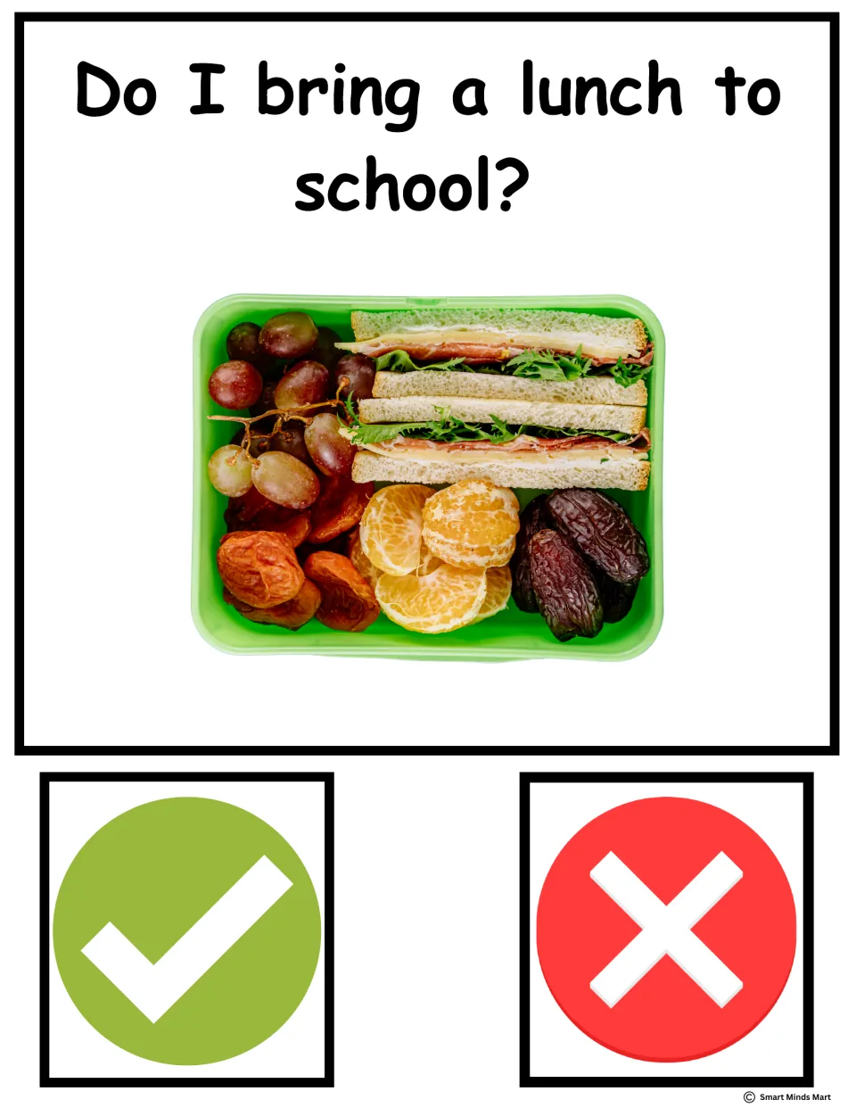 Do I bring a lunch to school? Guess card with a packed lunchbox of sandwich and fruit; students answer with check or X