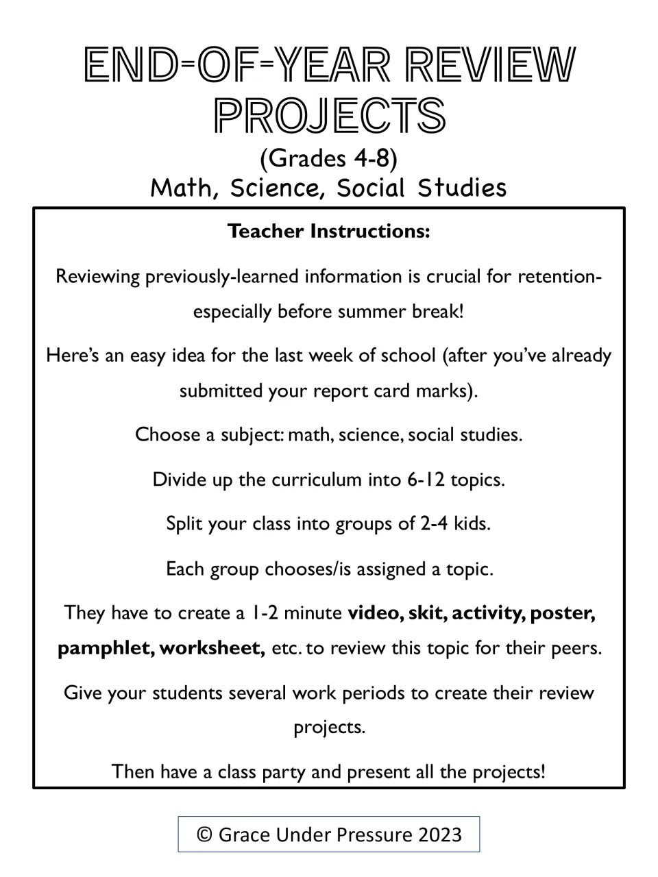 Teacher instructions for end-of-year review projects: split class into groups of 2-4 to teach a topic in 1-2 minutes