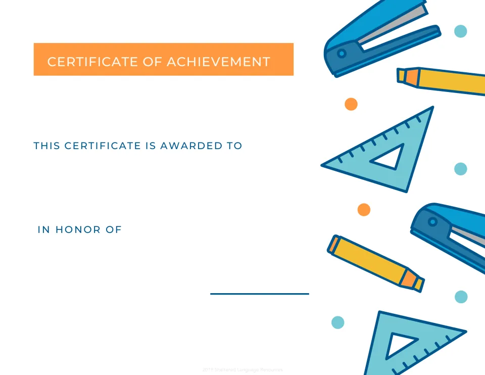 Certificate of Achievement decorated with staplers, pencils and rulers; fill in the student's name and what it honors