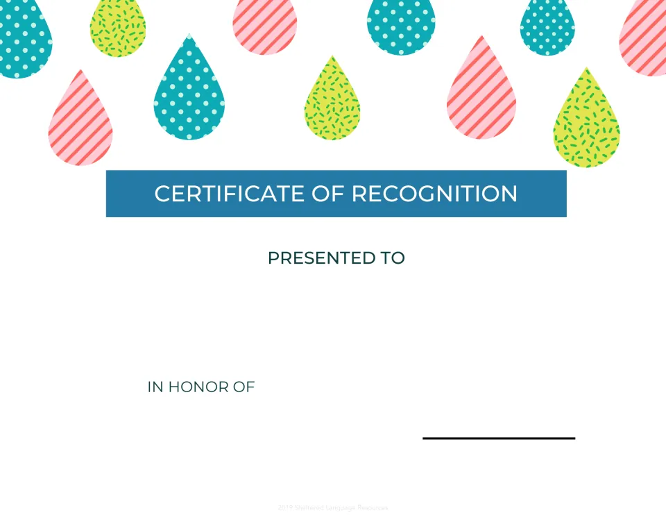 Certificate of Recognition under colorful patterned raindrops, 'Presented to' a student, with room to write what it honors