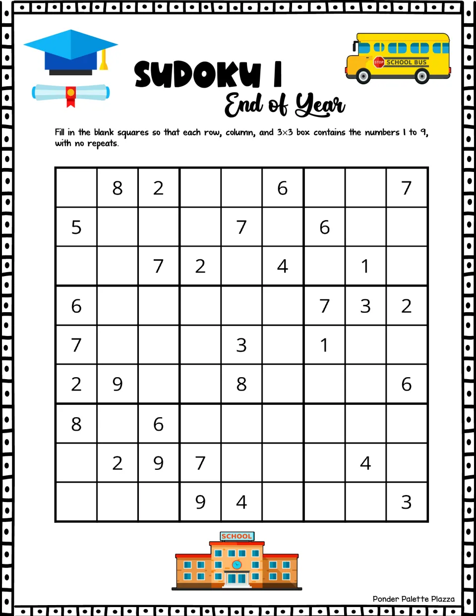 End of Year Sudoku 1: students fill blanks so each row, column and 3x3 box has 1 to 9; top row gives 8, 2, 6, 7