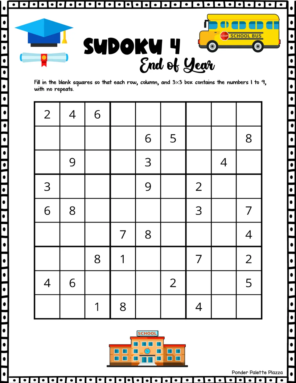 End of Year Sudoku 4: students fill each row, column and 3x3 box with 1 to 9, no repeats; top row opens 2, 4, 6