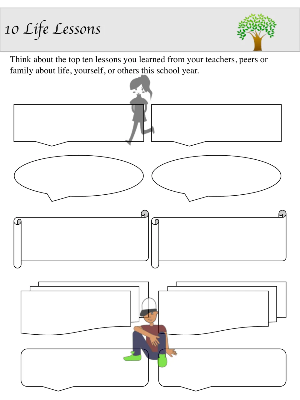 10 Life Lessons: students reflect and write ten lessons learned from teachers, peers or family about life and themselves