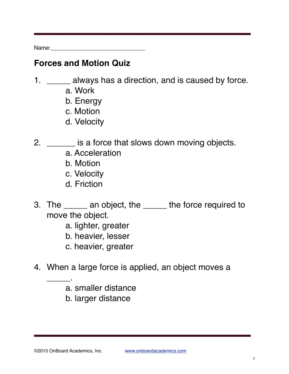 Forces and Motion Quiz presents four multiple-choice questions about motion, friction, mass, and force