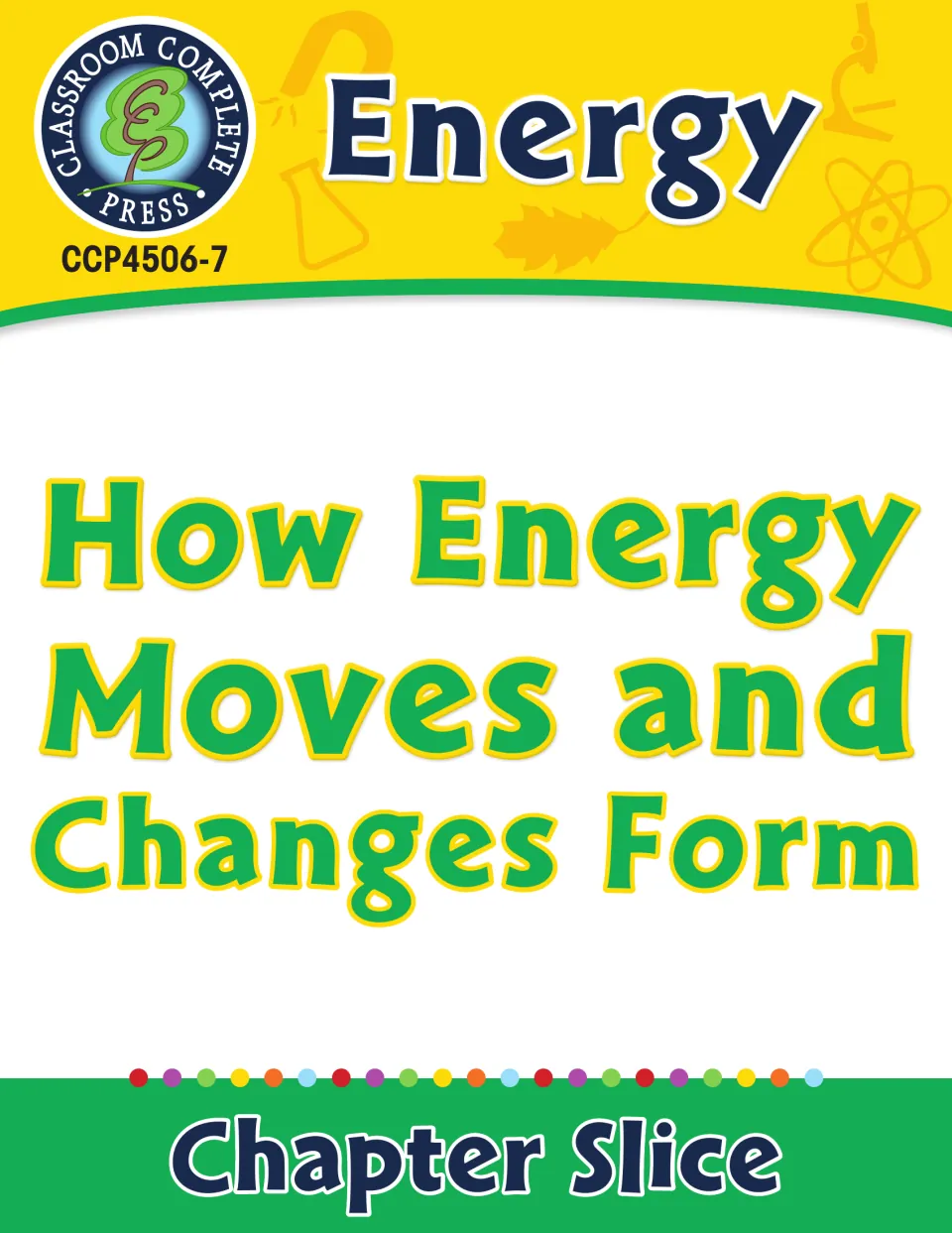 Energy: How Energy Moves and Changes Form chapter slice cover from Classroom Complete Press