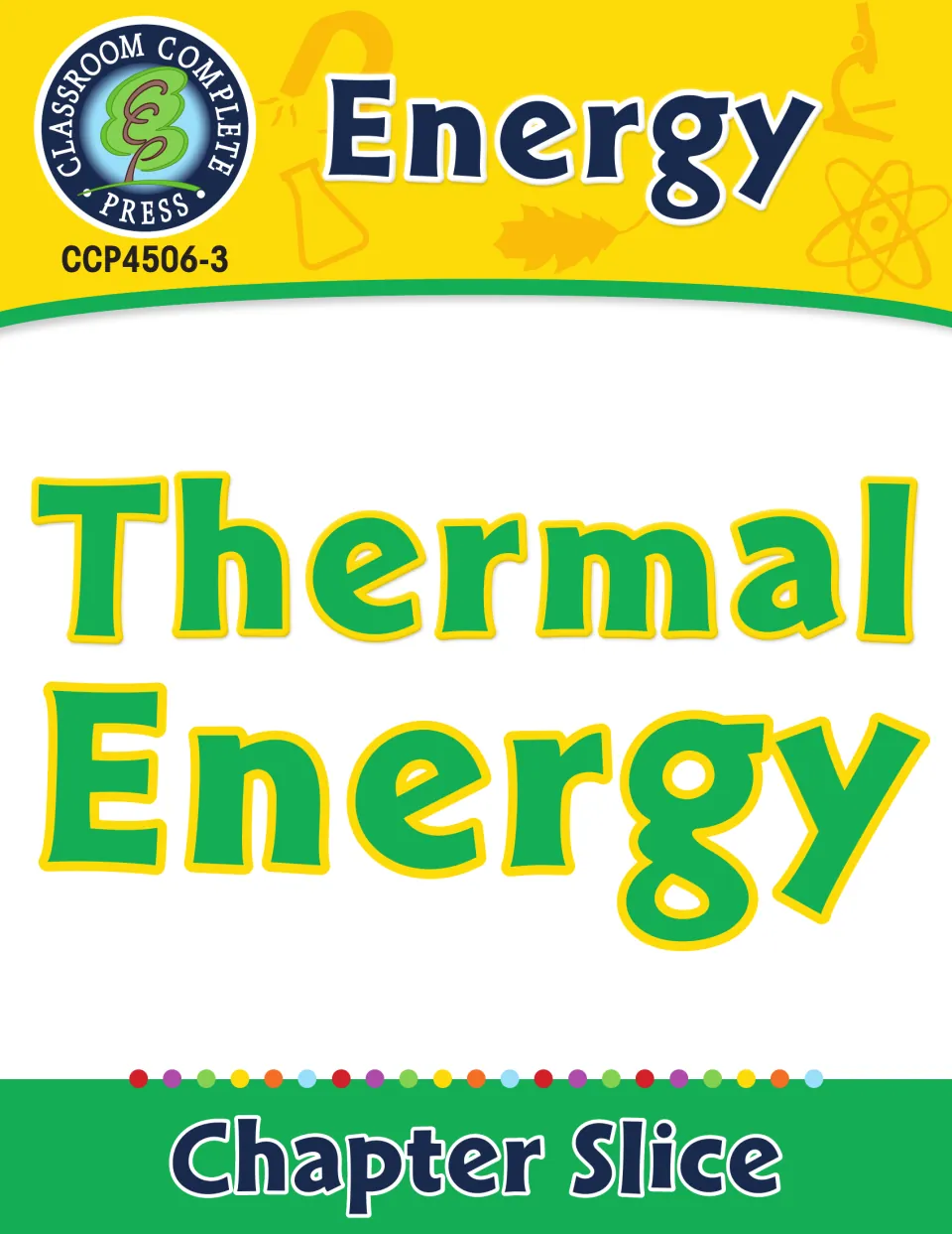 Thermal Energy chapter slice cover from the Energy series by Classroom Complete Press, code CCP4506-3