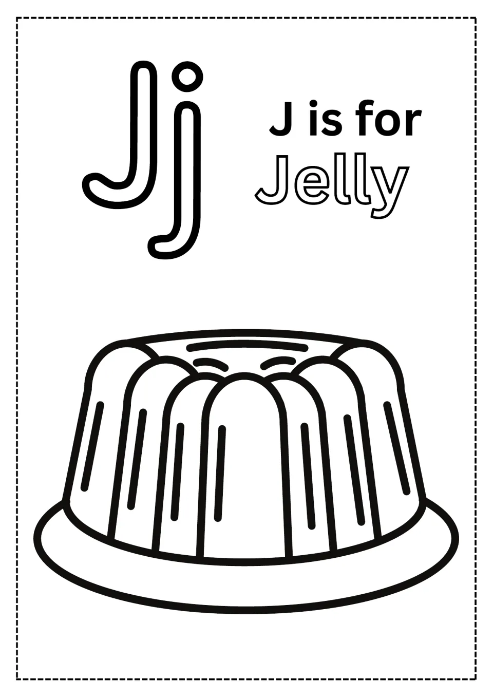 Alphabet coloring page for J: uppercase J, lowercase j, 'J is for Jelly,' and a jelly mold to color.