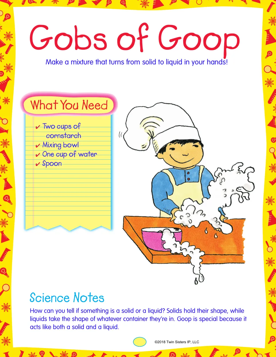 Gobs of Goop: materials for mixing cornstarch and water into goop, with science notes on how solids and liquids differ