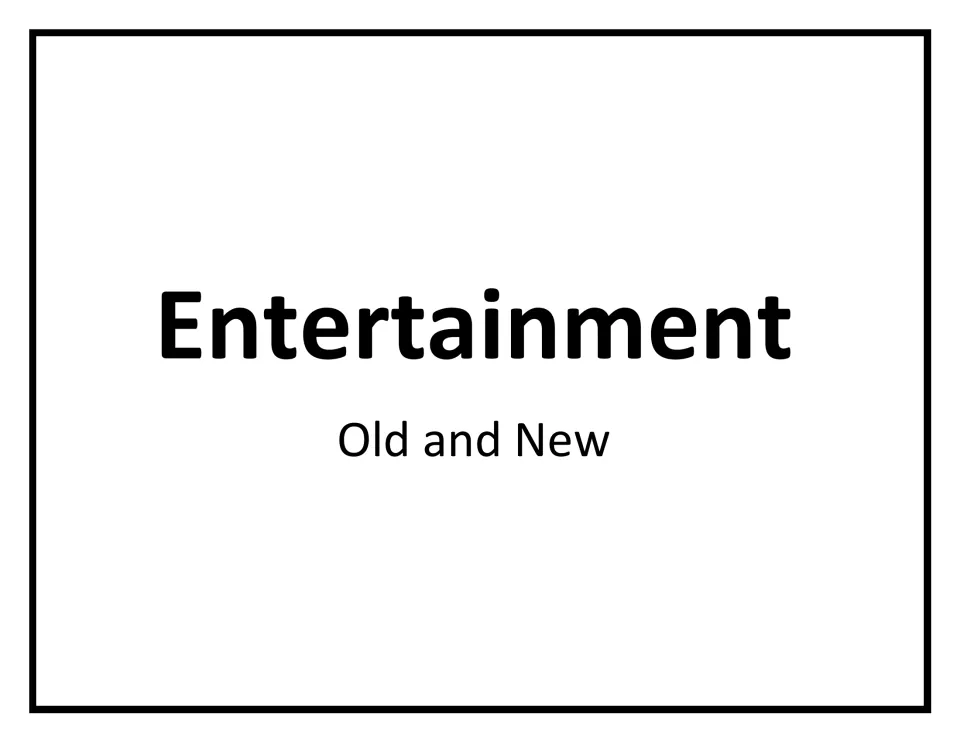 Title page for Entertainment - Old and New, a set of labelled picture cards showing pastimes from the past and today
