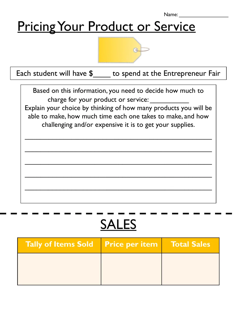 Pricing Your Product or Service: students set a price, justify it by time and supply costs, and tally sales at the fair