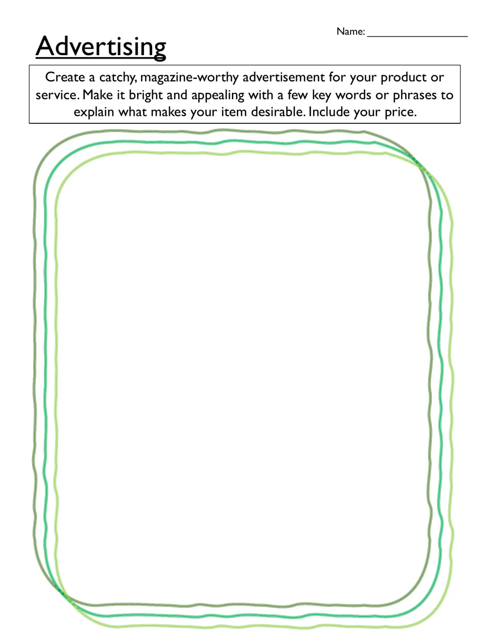 Advertising: students design a catchy magazine-style ad for their product or service with key phrases and its price