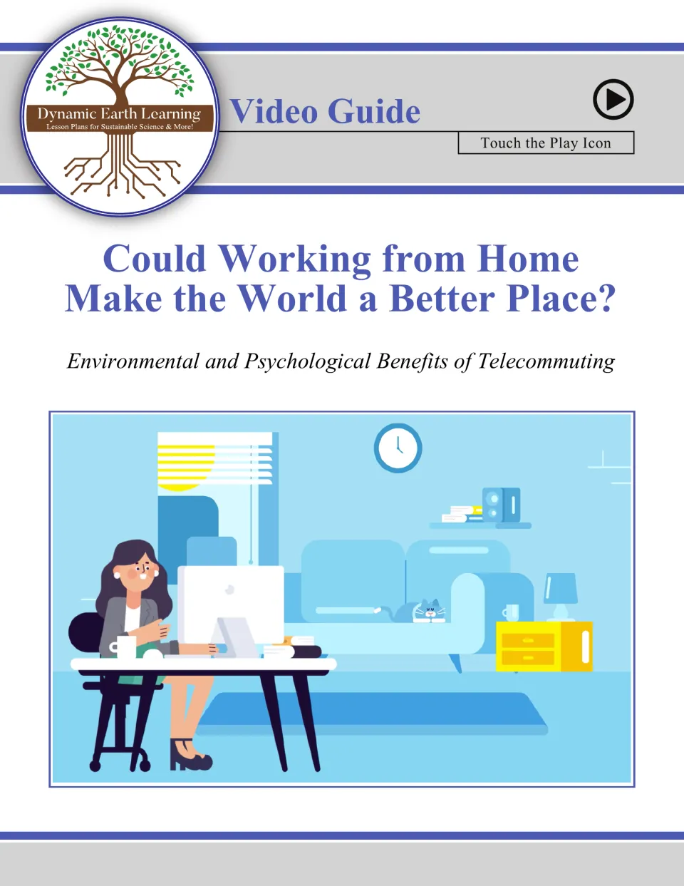 Video guide cover: Could Working from Home Make the World a Better Place? Shows a woman working at a desk at home