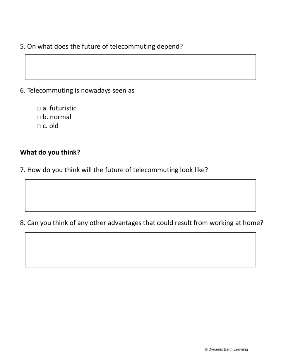 Future of telecommuting questions: one multiple-choice item, then students predict its future and suggest other advantages