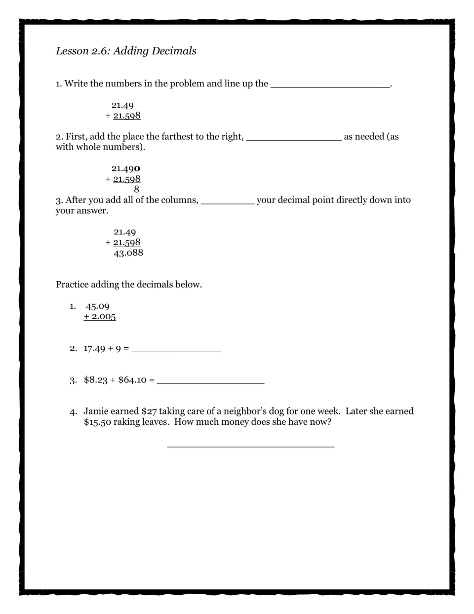 Lesson 2.6 adding decimals: three steps worked on 21.49 + 21.598, then students solve 3 problems and a money word problem