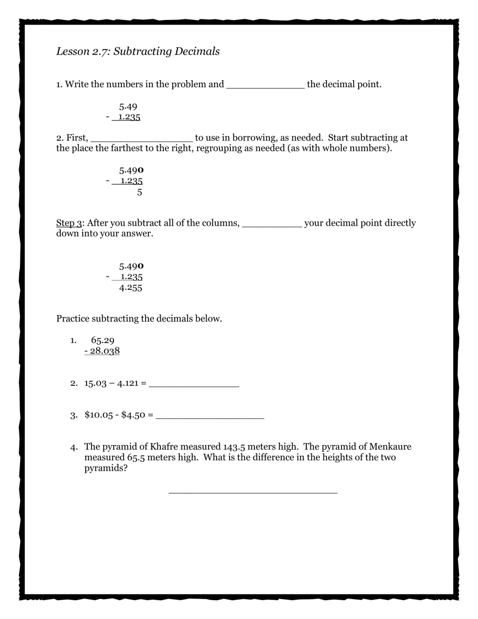 Lesson 2.7 subtracting decimals: steps worked on 5.49 - 1.235, then students solve 3 problems and a pyramid height problem