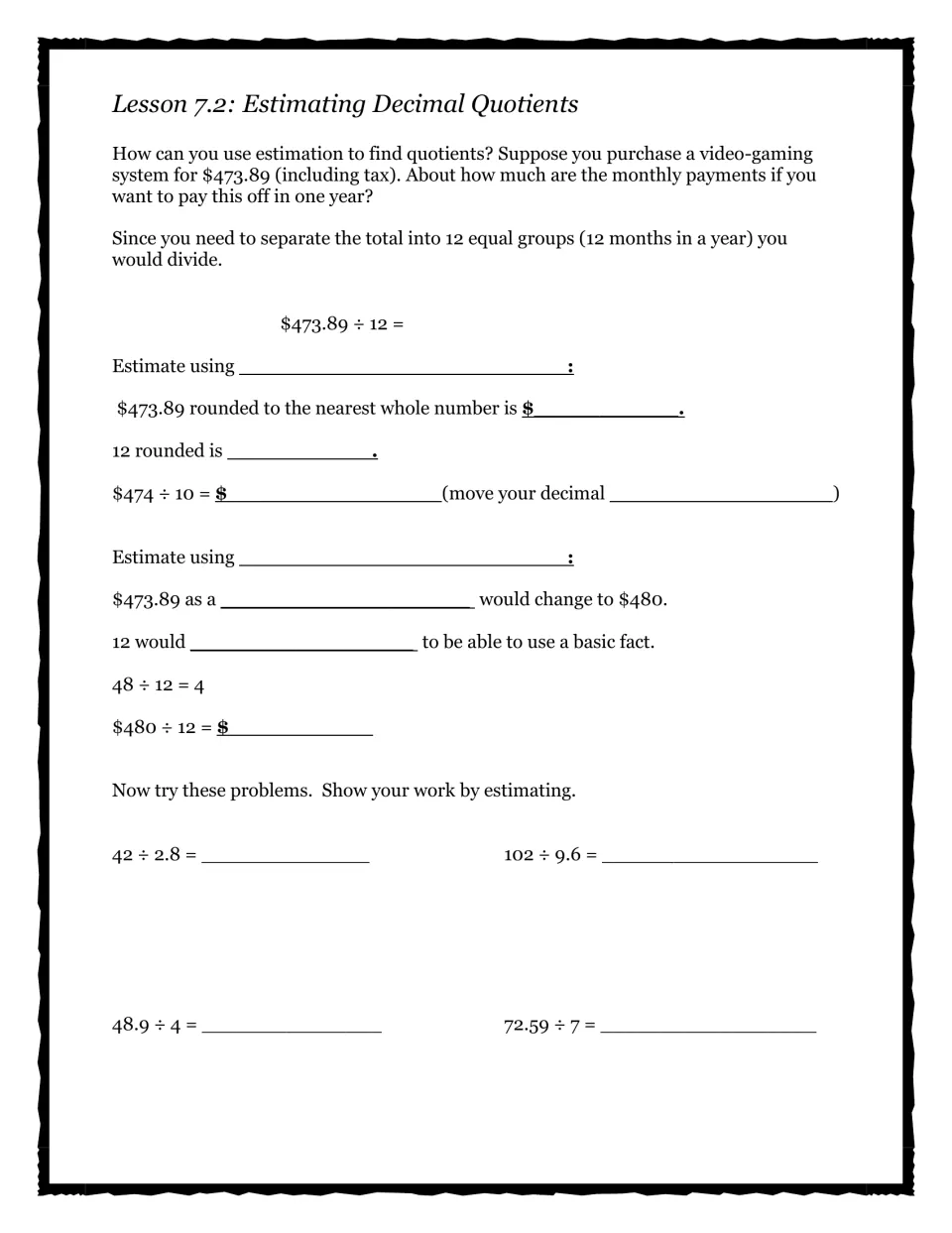 Lesson 7.2 estimating decimal quotients: students round or use compatible numbers for $473.89 ÷ 12, then estimate 4 more