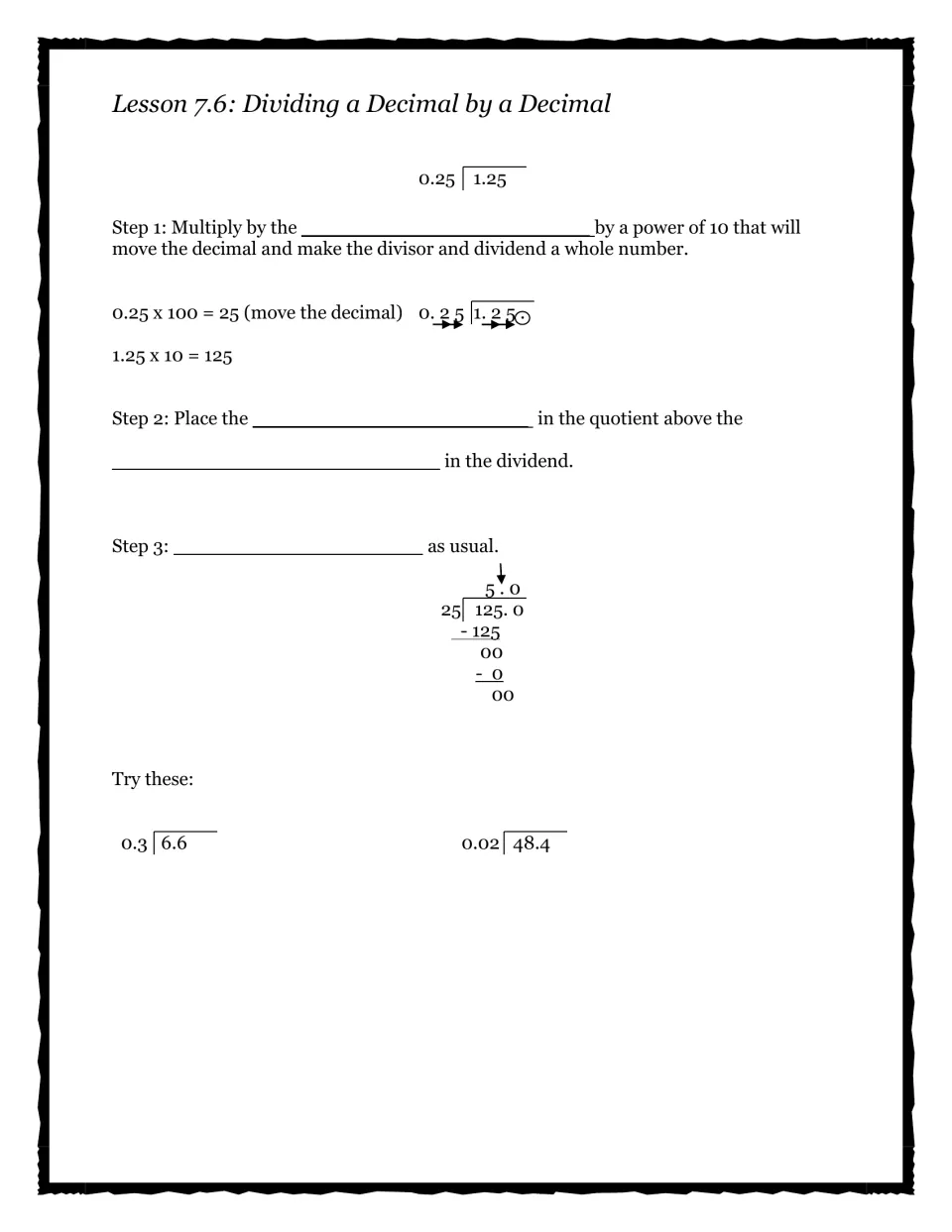 Lesson 7.6 dividing a decimal by a decimal: students move both decimal points, follow 1.25 ÷ 0.25 = 5, then try 6.6 ÷ 0.3