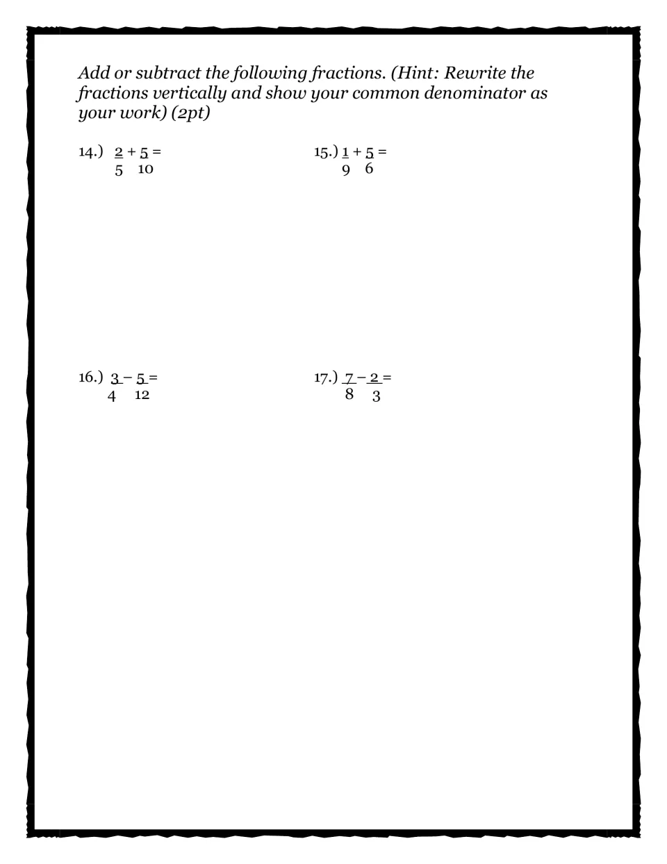 Quiz part 2: students add and subtract unlike fractions such as 2/5 + 5/10 and 7/8 - 2/3, rewriting each vertically