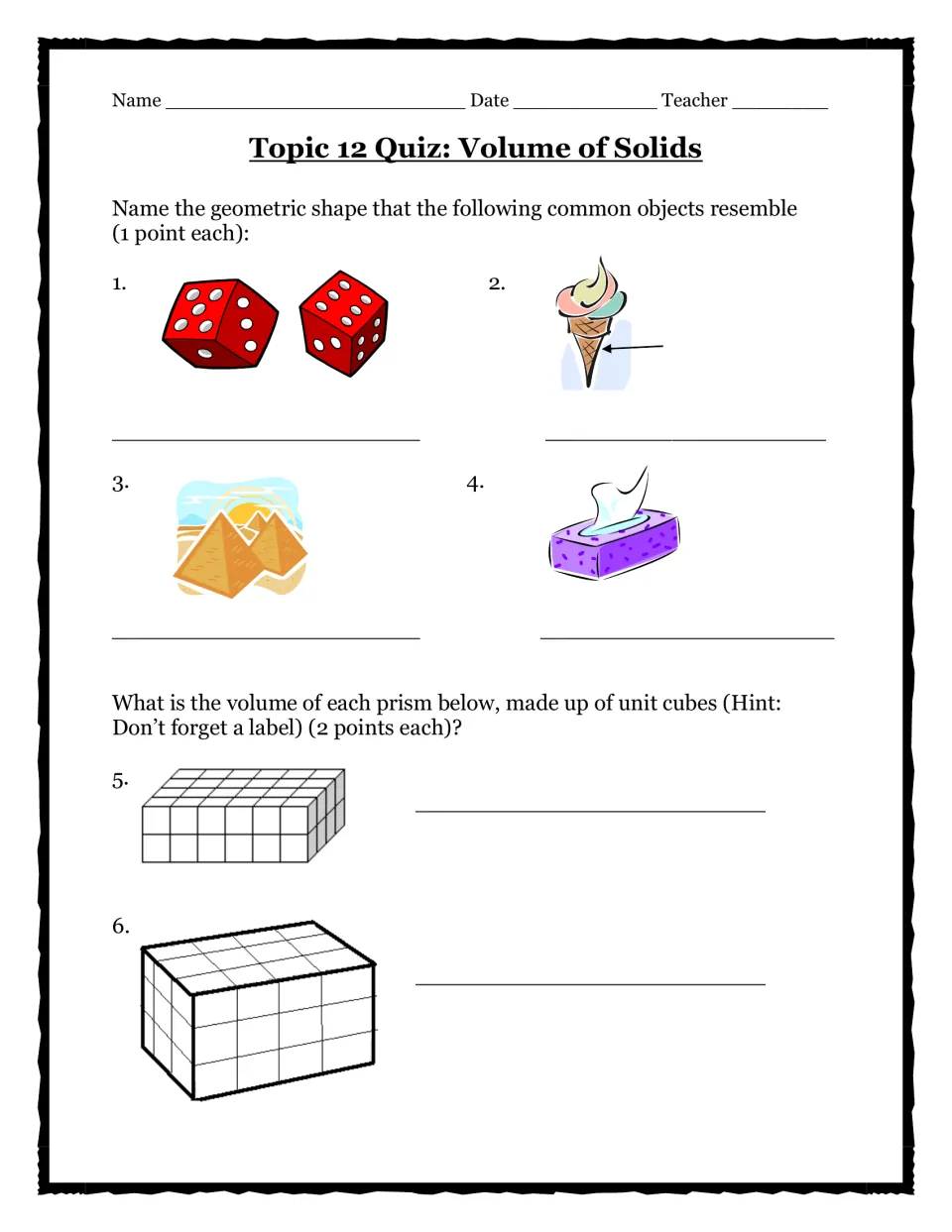 Quiz part 1: students name the solid that dice, a cone, pyramids and a tissue box resemble, then find unit-cube volumes