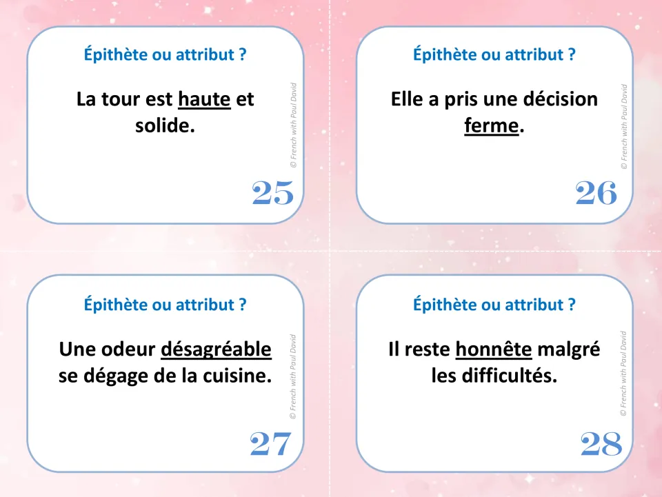 Cards 25-28: is haute, ferme, désagréable or honnête an épithète or an attribut? Students sort each underlined adjective