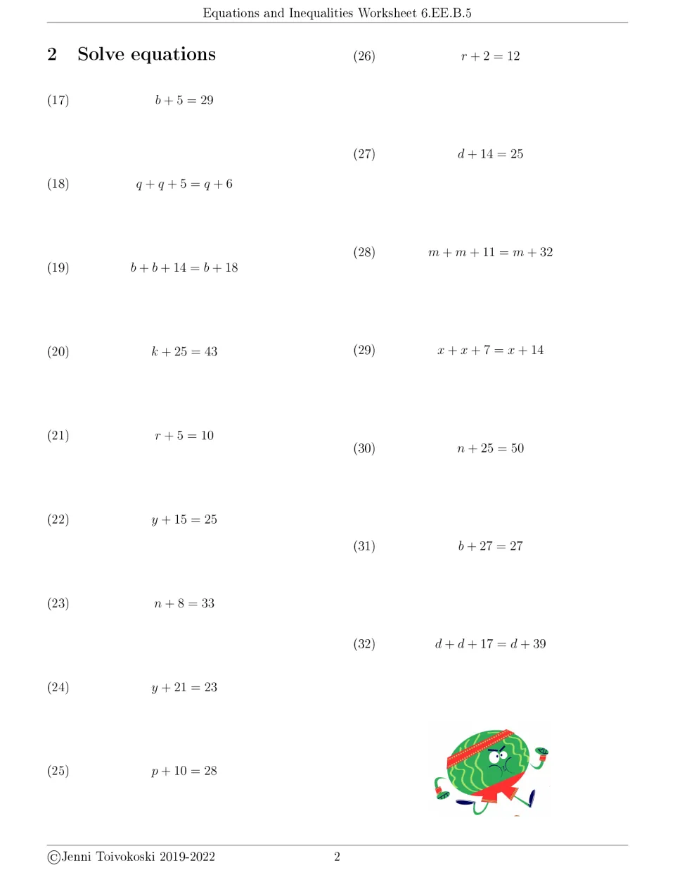 Solve equations, part 2: problems 17 to 32, one-step equations and ones like q + q + 5 = q + 6 with a variable on both sides