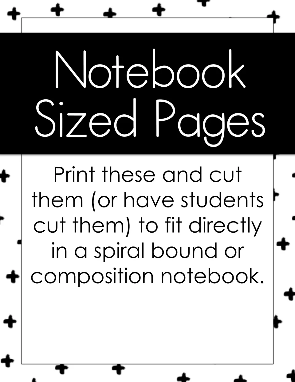 Notebook Sized Pages divider: print and cut the following pages to fit directly in a spiral bound or composition notebook